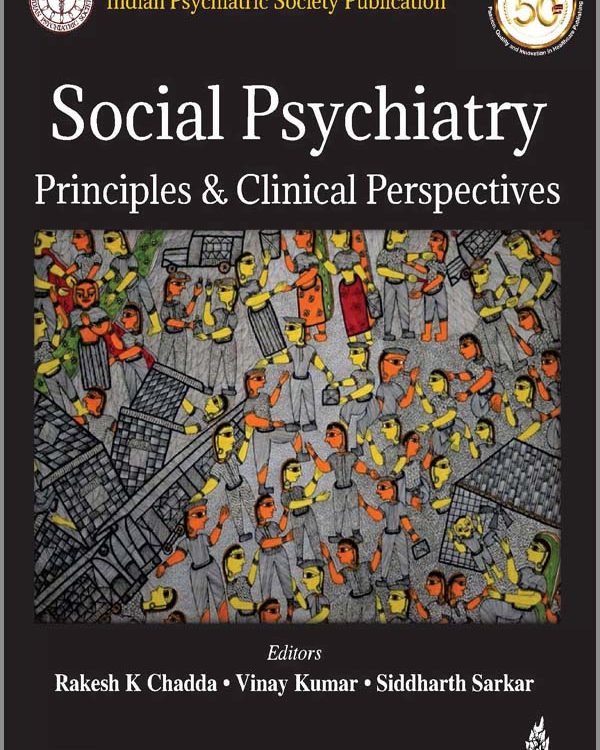 Social Psychiatry Principles & Clinical Prespectives