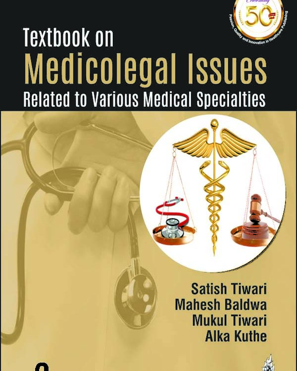TEXTBOOK ON MEDICOLEGAL ISSUES RELATED TO VARIOUS MEDICAL SPECIALTIES