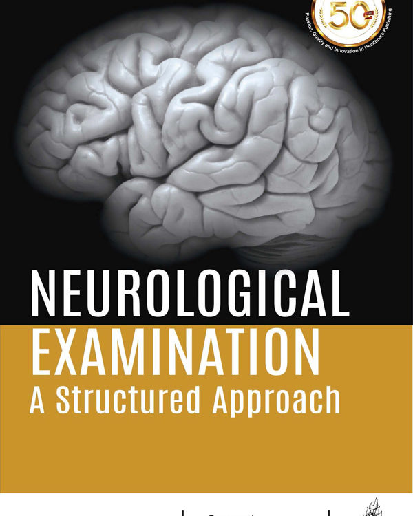 Neurological Examination: A Structured Approach