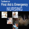 Textbook on First Aid & Emergency Nursing