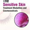 THE SENSITIVE SKIN TREATMENT MODALITIES AND COSMECEUTICALS