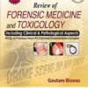 Review of Forensic Medicine and Toxicology including Clinical & Pathological Aspects