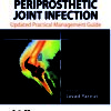 PERIPROSTHETIC JOINT INFECTION: UPDATED PRACTICAL MANAGEMENT GUIDE