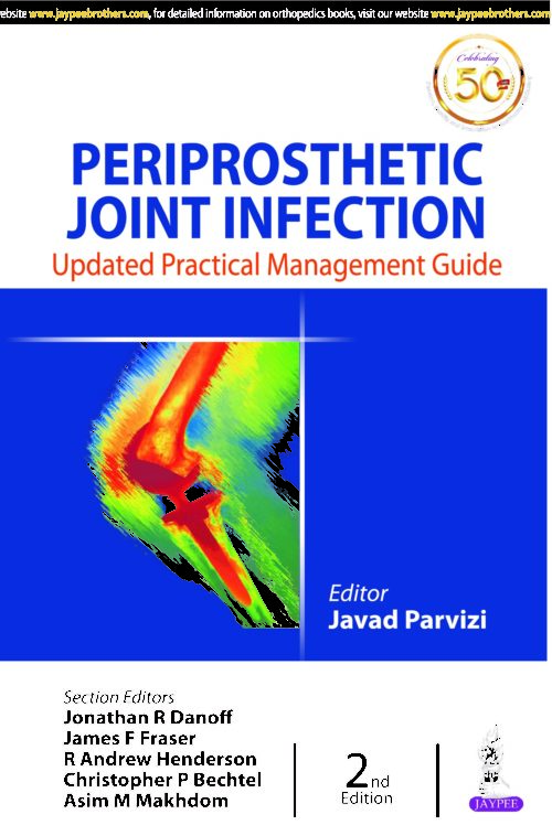 PERIPROSTHETIC JOINT INFECTION: UPDATED PRACTICAL MANAGEMENT GUIDE