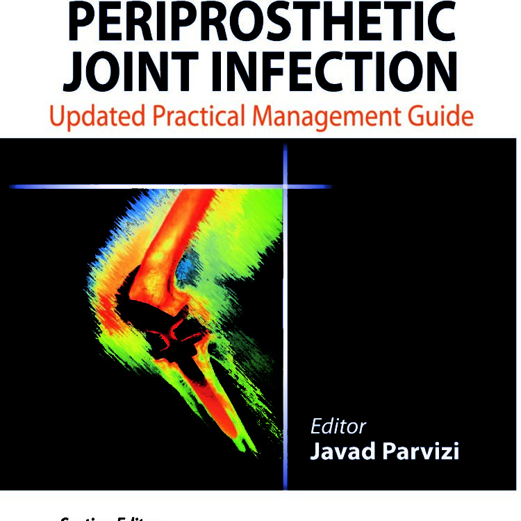 PERIPROSTHETIC JOINT INFECTION: UPDATED PRACTICAL MANAGEMENT GUIDE