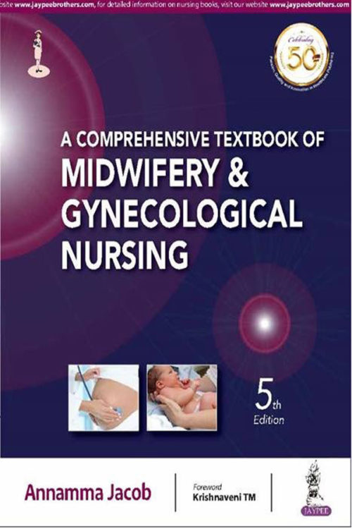 A Comprehensive Textbook of  MIDWIFERY & GYNECOLOGICAL NURSING