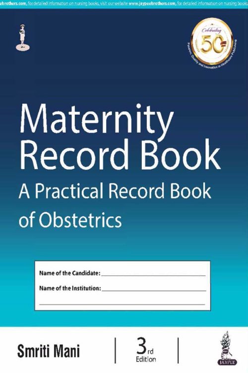 MATERNITY RECORD BOOK A Practical Record Book of Obstetrics