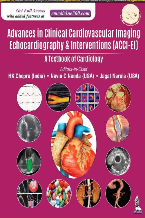 Advances in Clinical Cardiovascular Imaging Echocardiography & Interventions (ACCI-EI): A Textbook of Cardiology