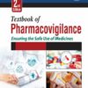 Textbook of PHARMACOVIGILANCE Ensuring the Safe Use of Medicine