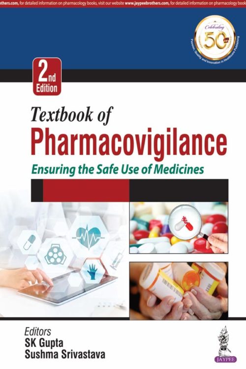 Textbook of PHARMACOVIGILANCE Ensuring the Safe Use of Medicine