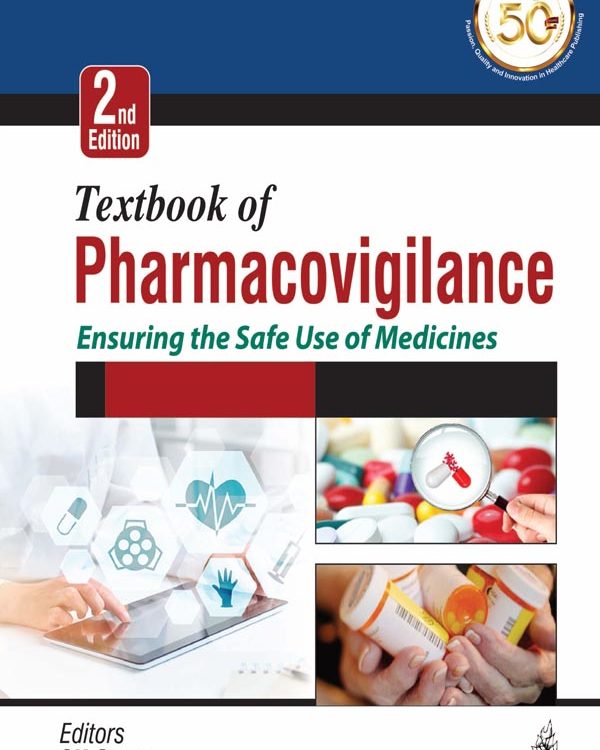 Textbook of PHARMACOVIGILANCE Ensuring the Safe Use of Medicine