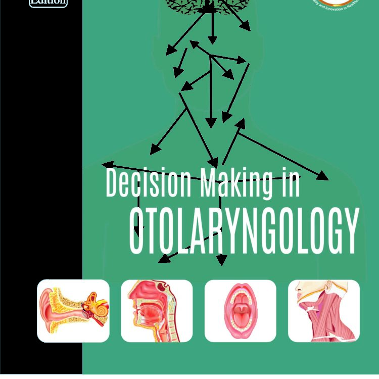 Decision Making in Otolaryngology 2E