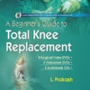 A Beginners Guide to Total Knee Replacement (5 Surgical Video Dvds and 2 Videobook Dvds and 2 Audiobook CD's)