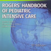 Rogers Handbook of Pediatric Intensive care