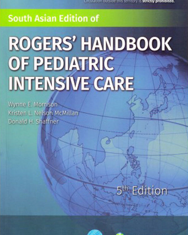 Rogers Handbook of Pediatric Intensive care