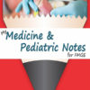 My Medicine & Pediatrics Notes for FMGE