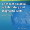 Fischbach's Manual of Laboratory and Diagnostic Tests