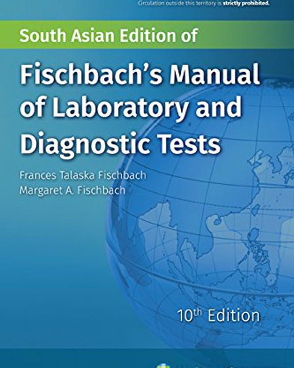 Fischbach's Manual of Laboratory and Diagnostic Tests