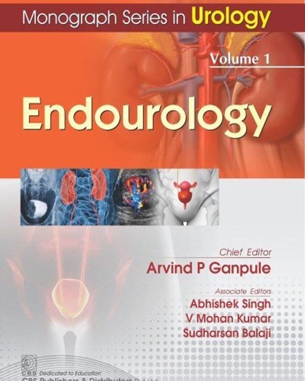 MONOGRAPH SERIES IN UROLOGY VOLUME 1: ENDOUROLOGY