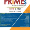 PRIMES-PG Review in Minimum Efforts NEET & DNB 2018-19 Exams (Volume 1)-Basic Sciences