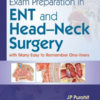 Exam Preparation in ENT and Head-Neck Surgery with Many Easy to Remember One-liners