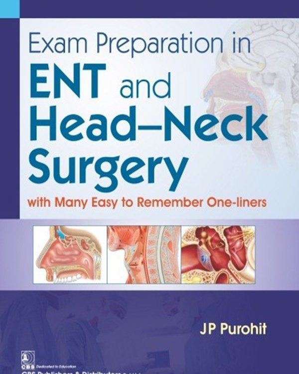 Exam Preparation in ENT and Head-Neck Surgery with Many Easy to Remember One-liners