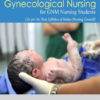 TEXTBOOK OF MIDWIFERY & GYNECOLOGICAL NURSING FOR GNM NURSING STUDENTS