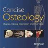 Concise Osteology Muscles, Clinical Orientation and Viva Voce