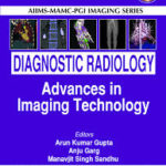 Diagnostic Radiology Advances in Imaging Technology 3E
