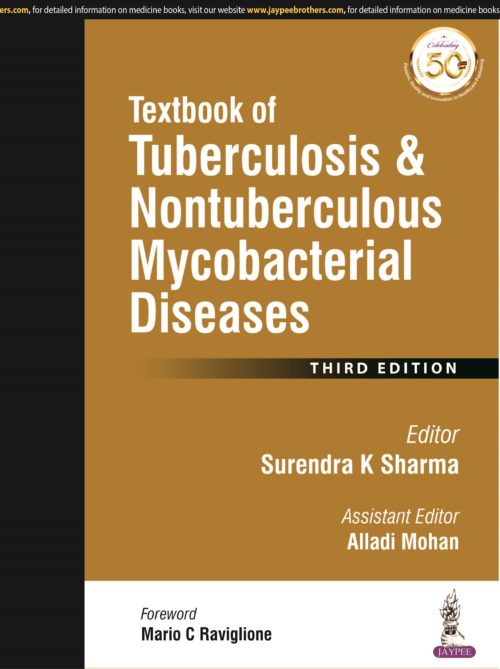 Textbook of Tuberculosis & Nontuberculous Mycobacterial Diseases (THIRD EDITION) 2019