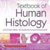 Textbook of Human Histology with Color Atlas, 3D Illustrations and Flowcharts