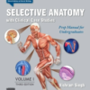 Selective Anatomy Prep Manual for Undergraduates 3rd/2024 (Vol 1)