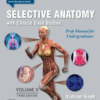 Selective Anatomy Prep Manual for Undergraduates 3rd/2024 (Vol 2)