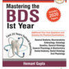 Mastering the BDS Ist Year (Last 25 Years Solved Questions)