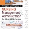 Principles and Practice of Nursing Management and Administration for BSc and MSc Nursing