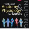 Textbook of Anatomy & Physiology for Nurses with Free Booklet