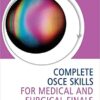 Complete Osce Skills For Medical And Surgical Finals