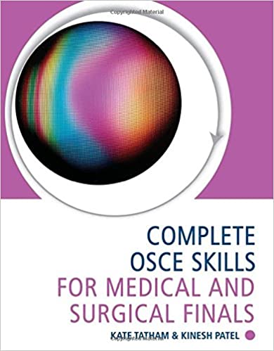 Complete Osce Skills For Medical And Surgical Finals