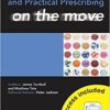 Clinical Pharmacology and Practical Prescribing on the Move