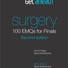 Get ahead! Surgery: 100 EMQs for Finals