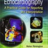 Echocardiography: A Practical Guide for Reporting and Interpretation