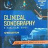 Clinical Sonography A Practical Guide