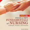 Kozier And ERB's Fundamentals Of Nursing Concepts, Process And Practice