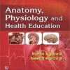 Anatomy, Physiology And Health Education, 2nd Reprint