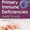 Primary Immune Deficiencies Made Simple