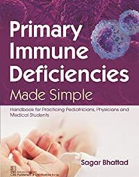 Primary Immune Deficiencies Made Simple