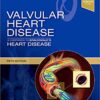 Valvular Heart Disease: A Companion to Braunwald's Heart Disease