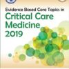 Evidence Based Core Topics in Critical Care Medicine 2019