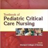 Textbook Of Pediatric Critical Care Nursing