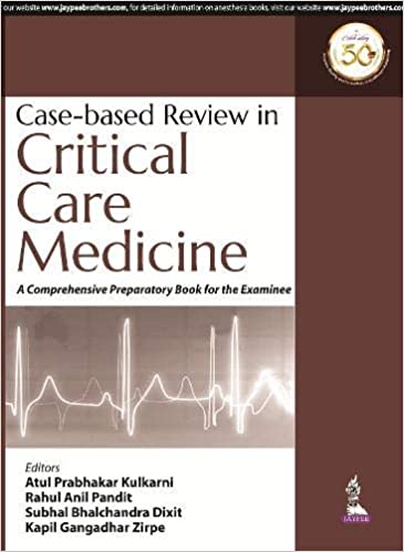 Case-based Review in Critical Care Medicine: A Comprehensive Preparatory Book for the Examinee